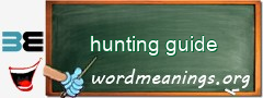 WordMeaning blackboard for hunting guide